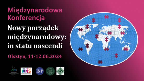 Konferencja nt. “Nowy porządek międzynarodowy: in statu nascendi” – zaproszenie