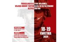 Wojska Obrony Terytorialnej w kształtowaniu bezpieczeństwa – zaproszenie na IV konferencję z cyklu “Prakseologia w sztuce wojennej”