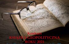 Publiczne zgłaszanie tytułów książek na konkurs Książka Geopolityczna Roku 2021